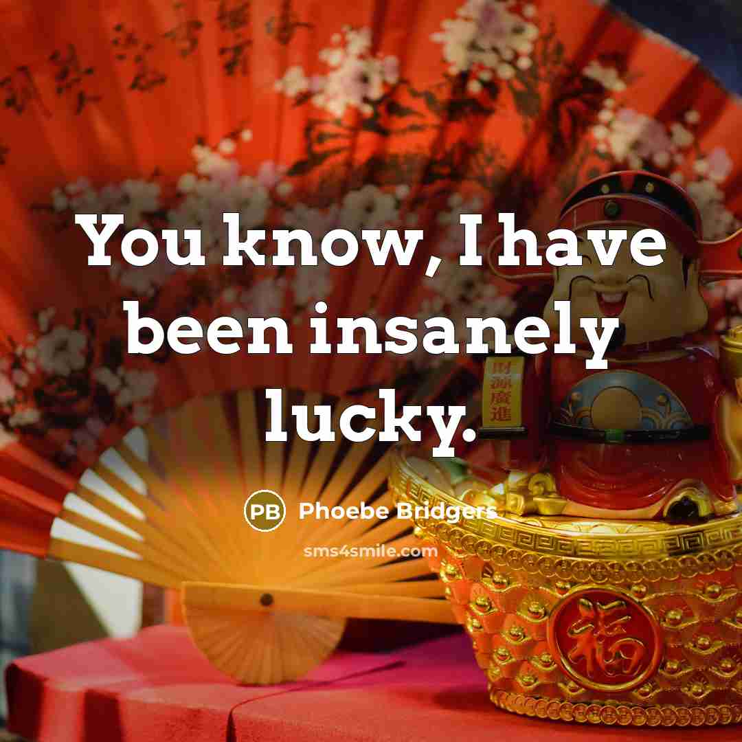 “You know, I have been insanely lucky.…” quote by Phoebe Bridgers