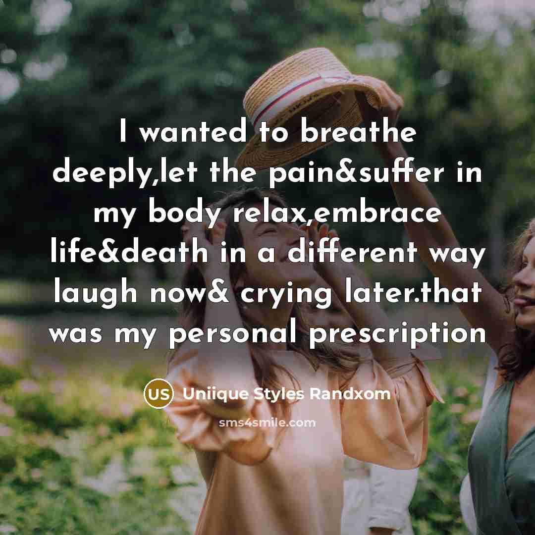“I wanted to breathe deeply,let the pain&suffer in my body…” quote by Uniique Styles Randxom