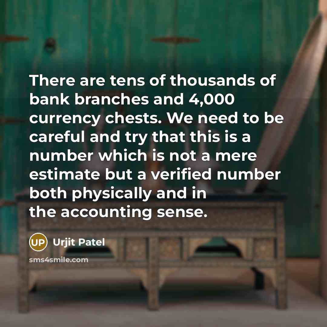 “There are tens of thousands of bank branches and 4,000…” quote by Urjit Patel