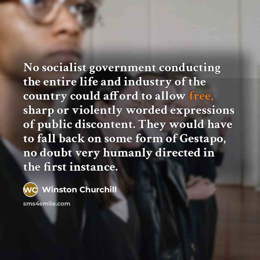 “No socialist government conducting the entire life and industry of…” quote by Winston Churchill