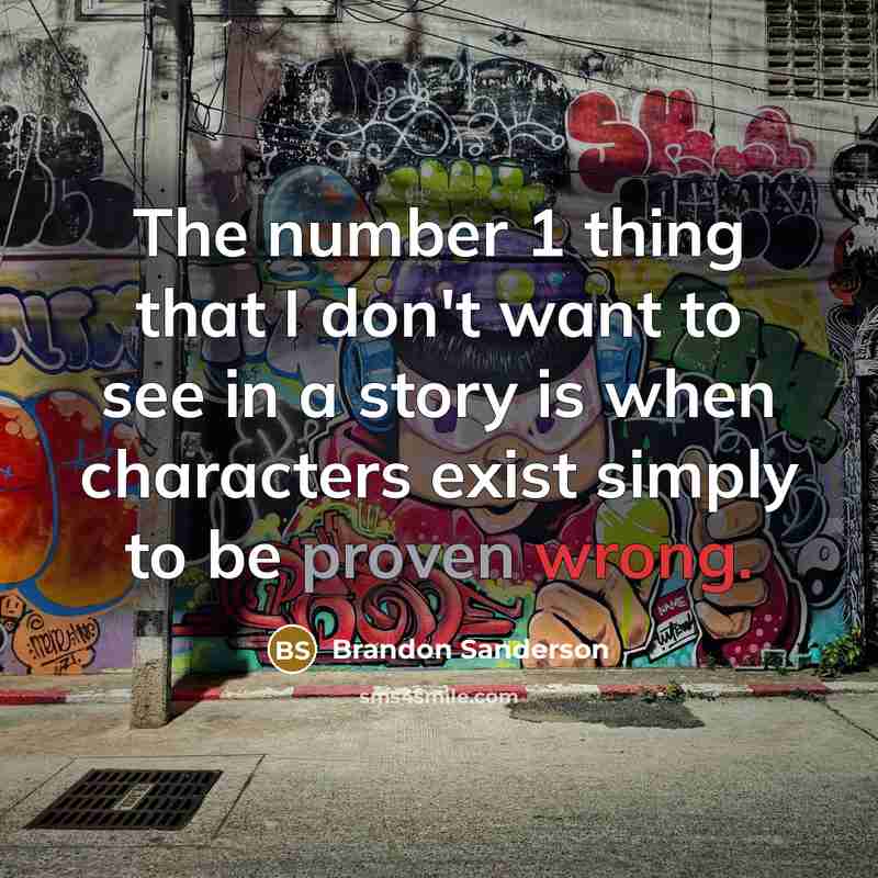 “The number 1 thing that I don't want to see…” quote by Brandon Sanderson