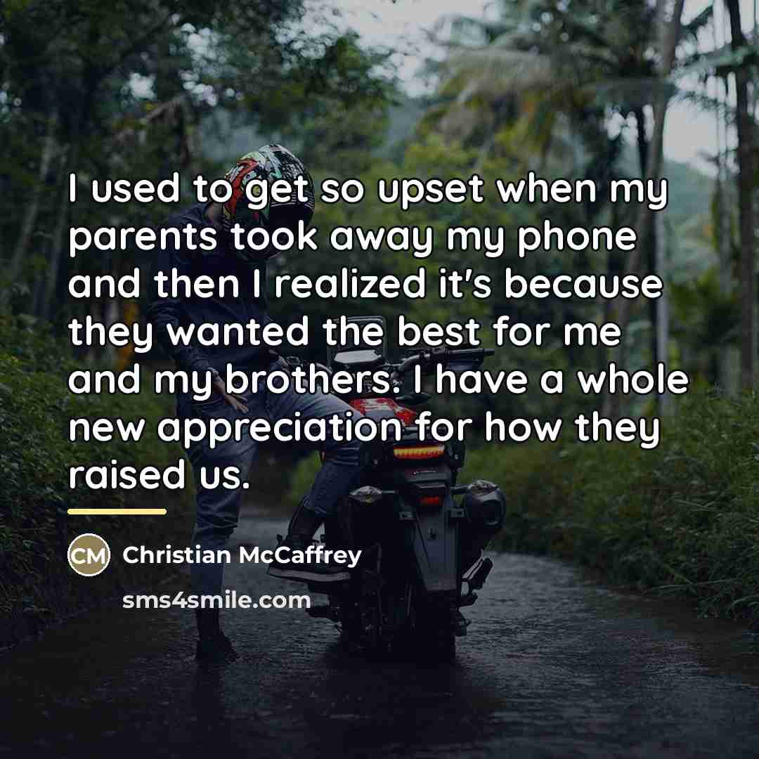 “I used to get so upset when my parents took…” quote by Christian McCaffrey