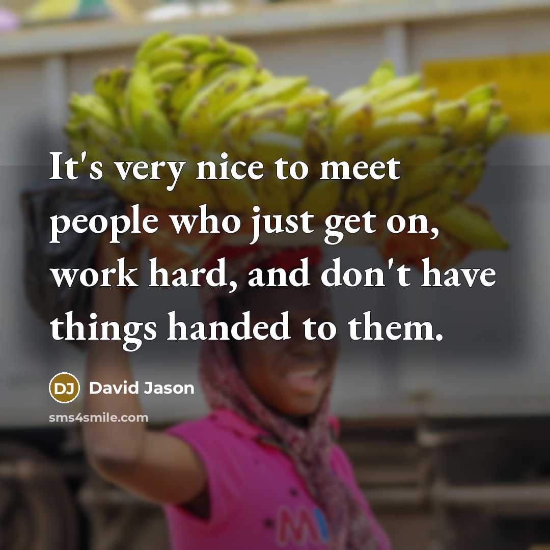 “It's very nice to meet people who just get on,…” quote by David Jason