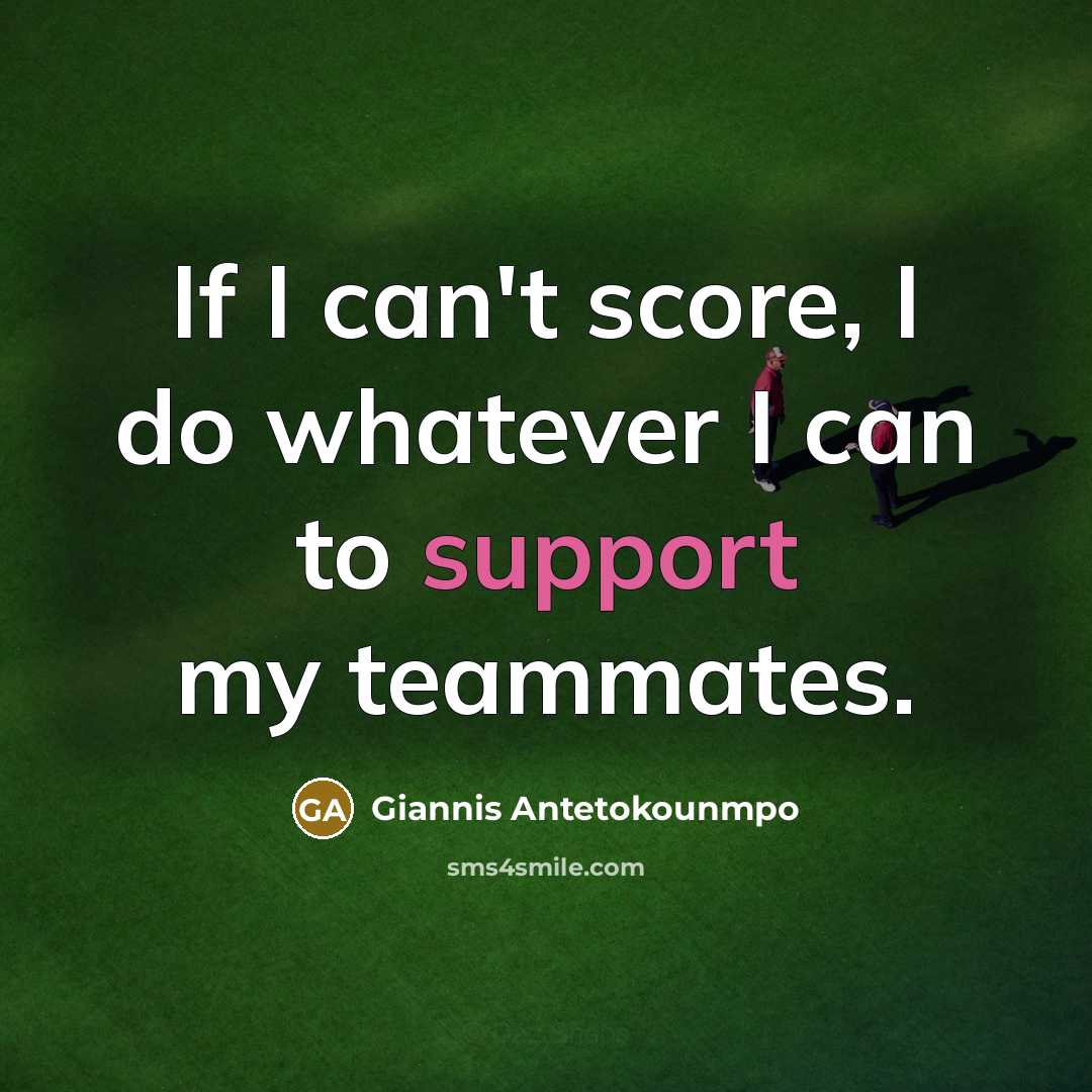 “If I can't score, I do whatever I can to…” quote by Giannis Antetokounmpo