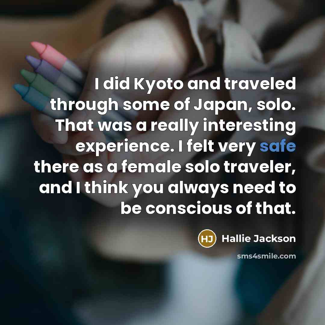 “I did Kyoto and traveled through some of Japan, solo.…” quote by Hallie Jackson