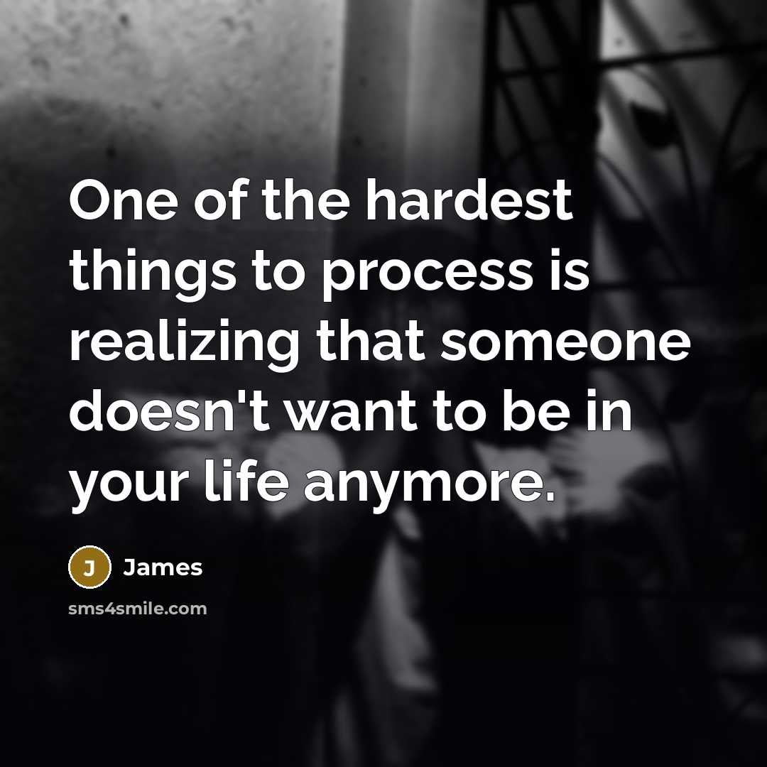 “One of the hardest things to process is realizing that…” quote by James