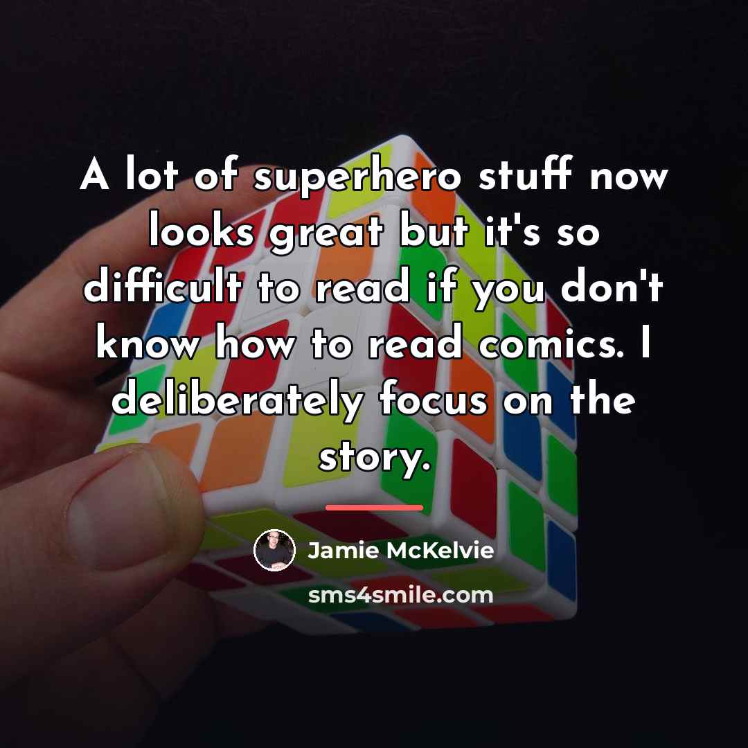 “A lot of superhero stuff now looks great but it's…” quote by Jamie McKelvie