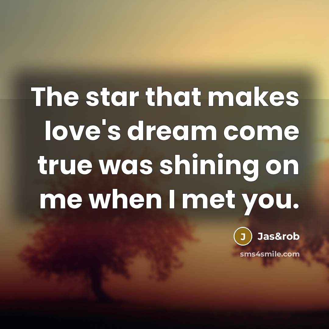 “The star that makes love's dream come true was shining…” quote by Jas&rob