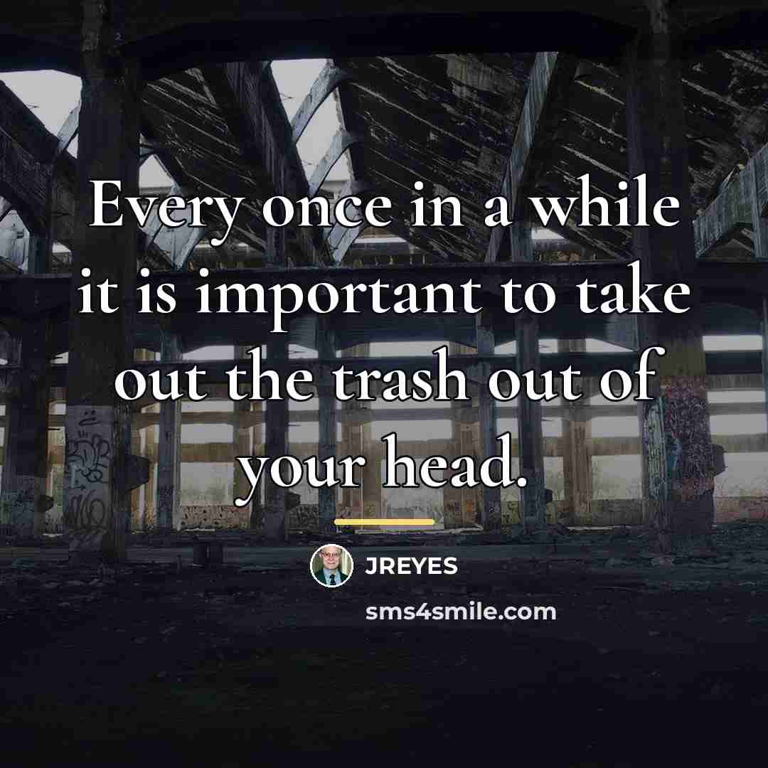 “Every once in a while it is important to take…” quote by JREYES