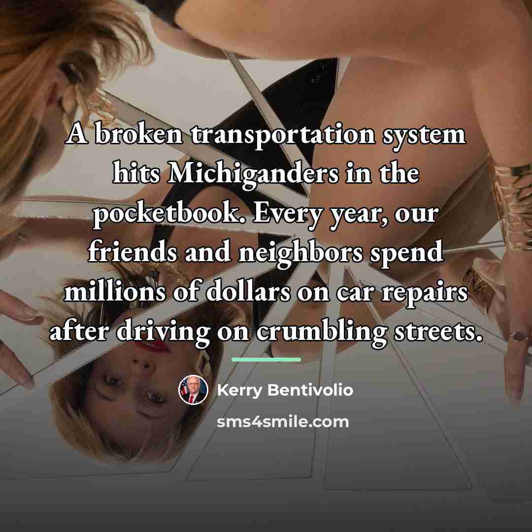 “A broken transportation system hits Michiganders in the pocketbook. Every…” quote by Kerry Bentivolio