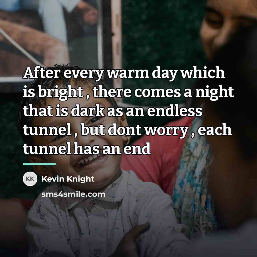 “After every warm day which is bright , there comes…” quote by Kevin Knight