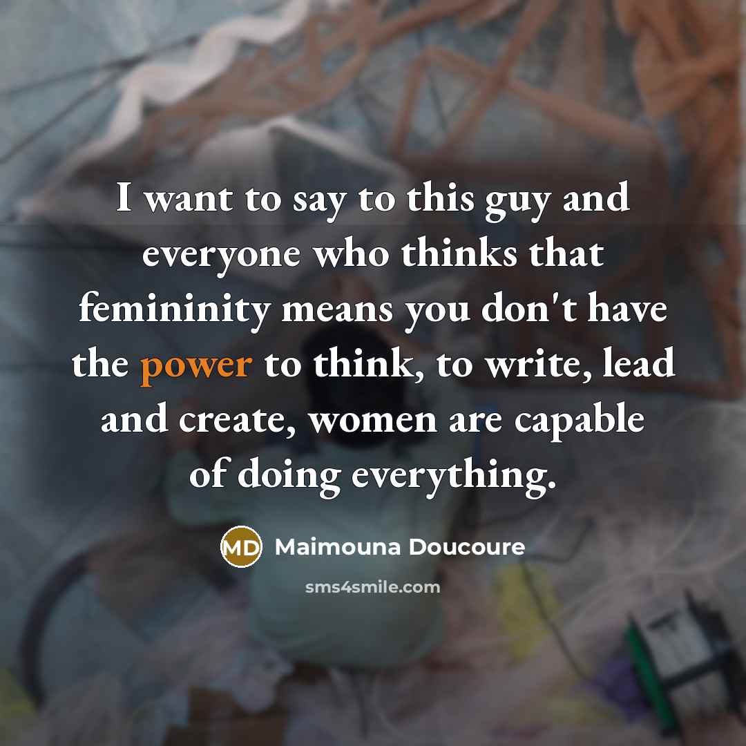 “I want to say to this guy and everyone who…” quote by Maimouna Doucoure