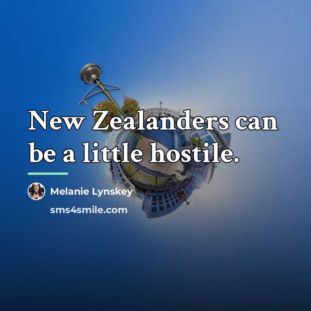 “New Zealanders can be a little hostile.…” quote by Melanie Lynskey