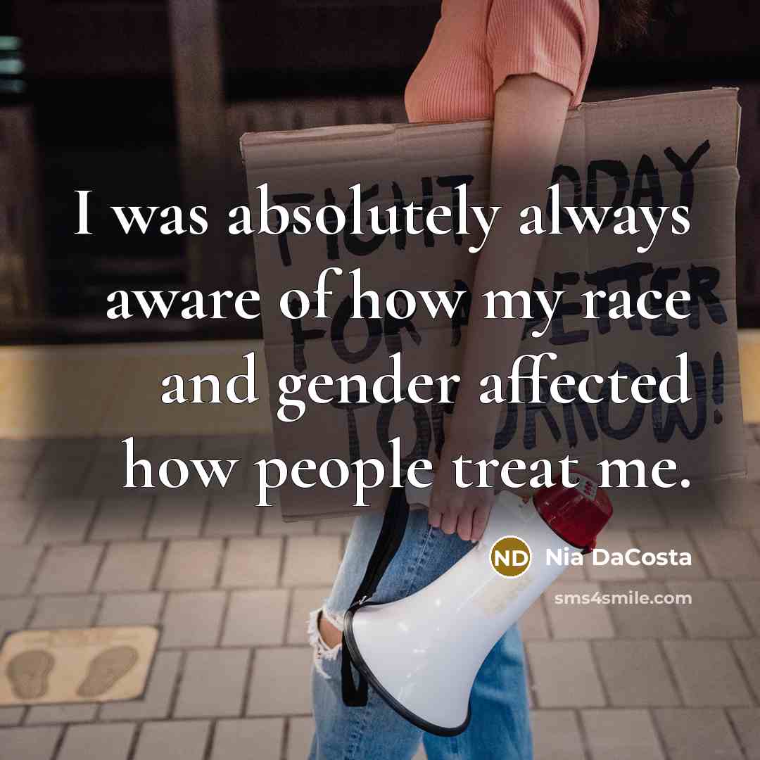 “I was absolutely always aware of how my race and…” quote by Nia DaCosta