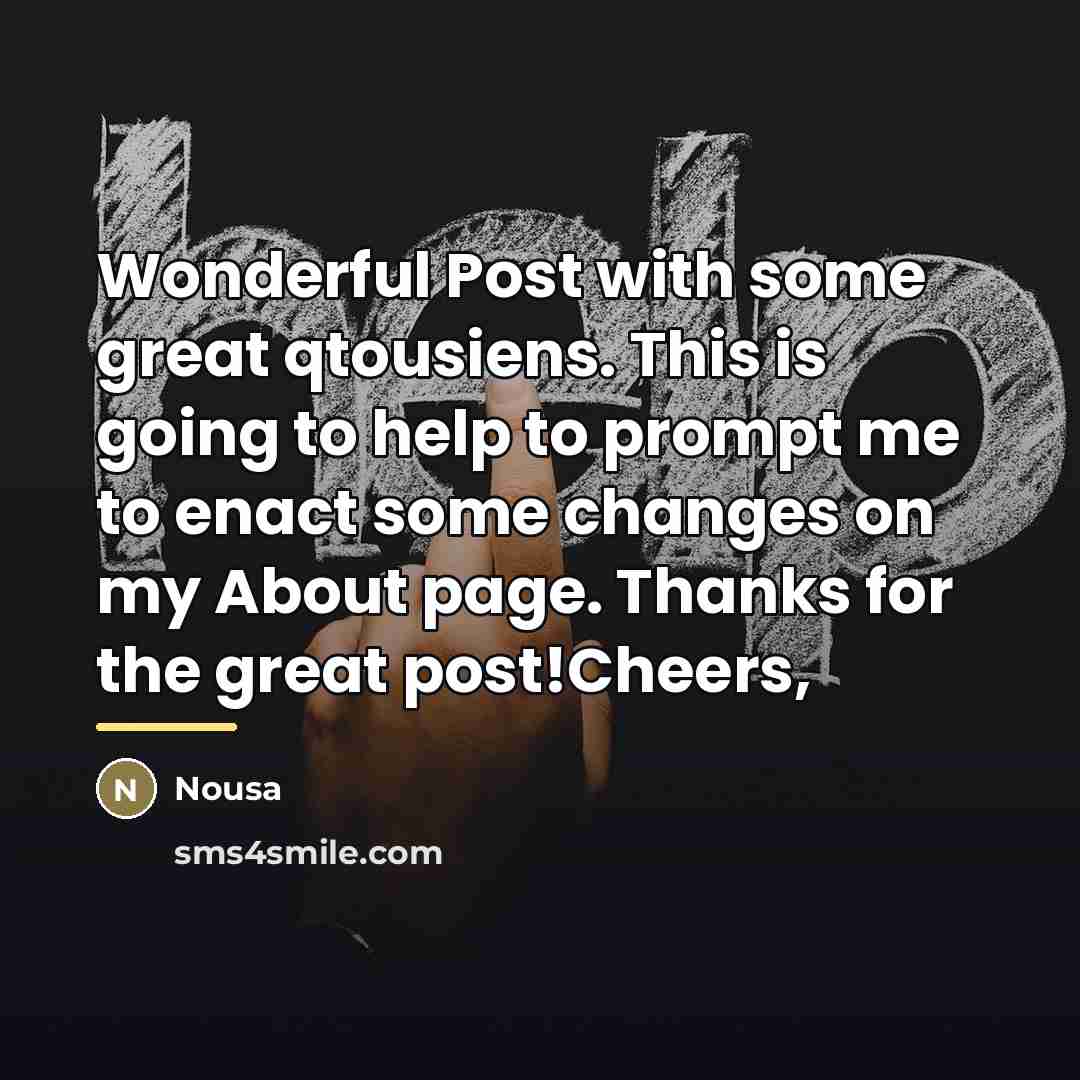 “Wonderful Post with some great qtousiens. This is going to…” quote by Nousa