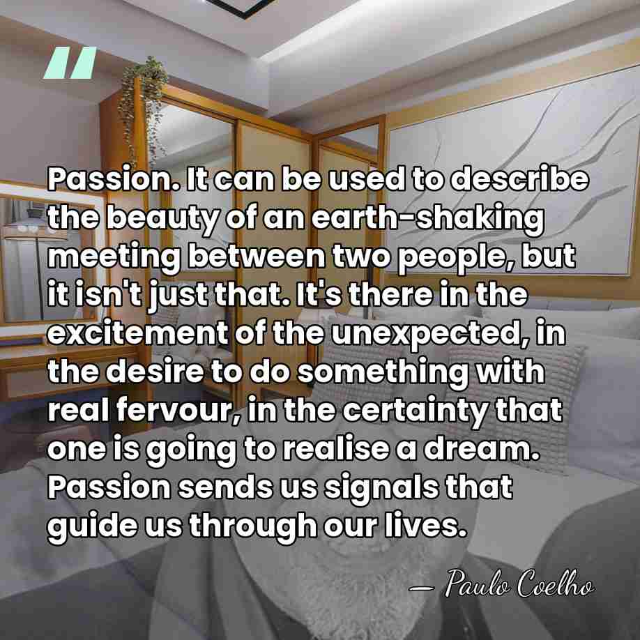 Passion. It can be used to describe the beauty of an earth-shaking&hellip; - Paulo Coelho