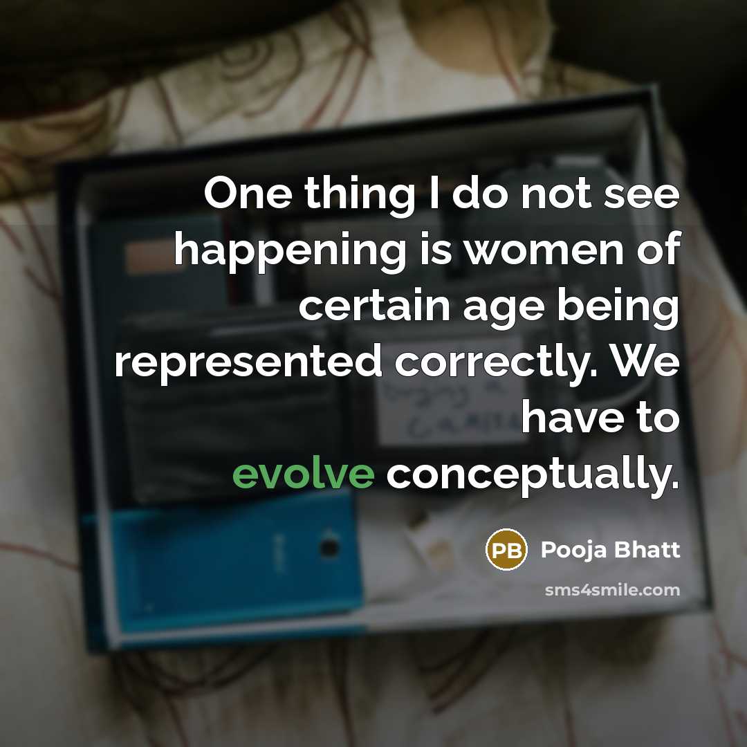 “One thing I do not see happening is women of…” quote by Pooja Bhatt