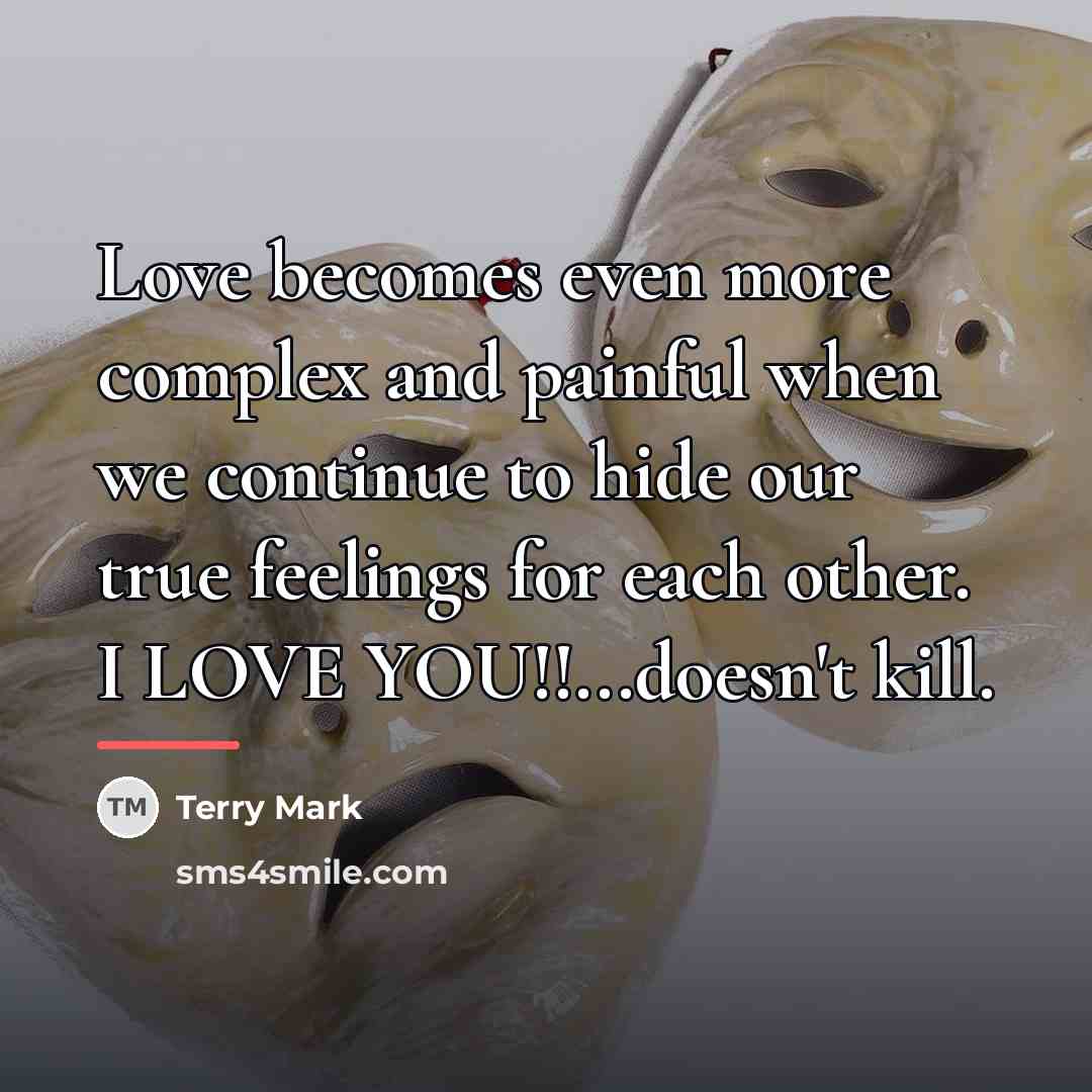 “Love becomes even more complex and painful when we continue…” quote by Terry Mark