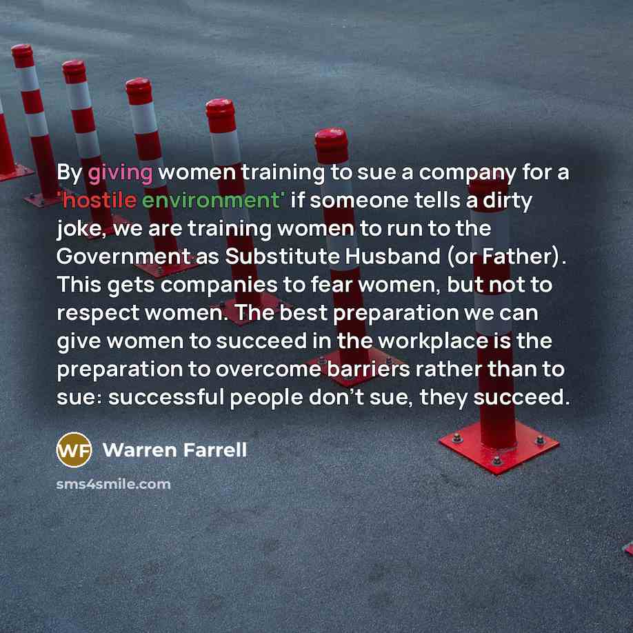 “By giving women training to sue a company for a…” quote by Warren Farrell