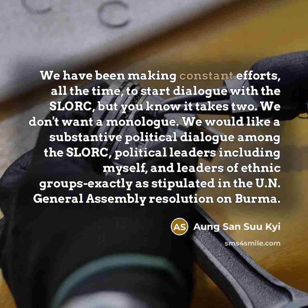 “We have been making constant efforts, all the time, to…” quote by Aung San Suu Kyi