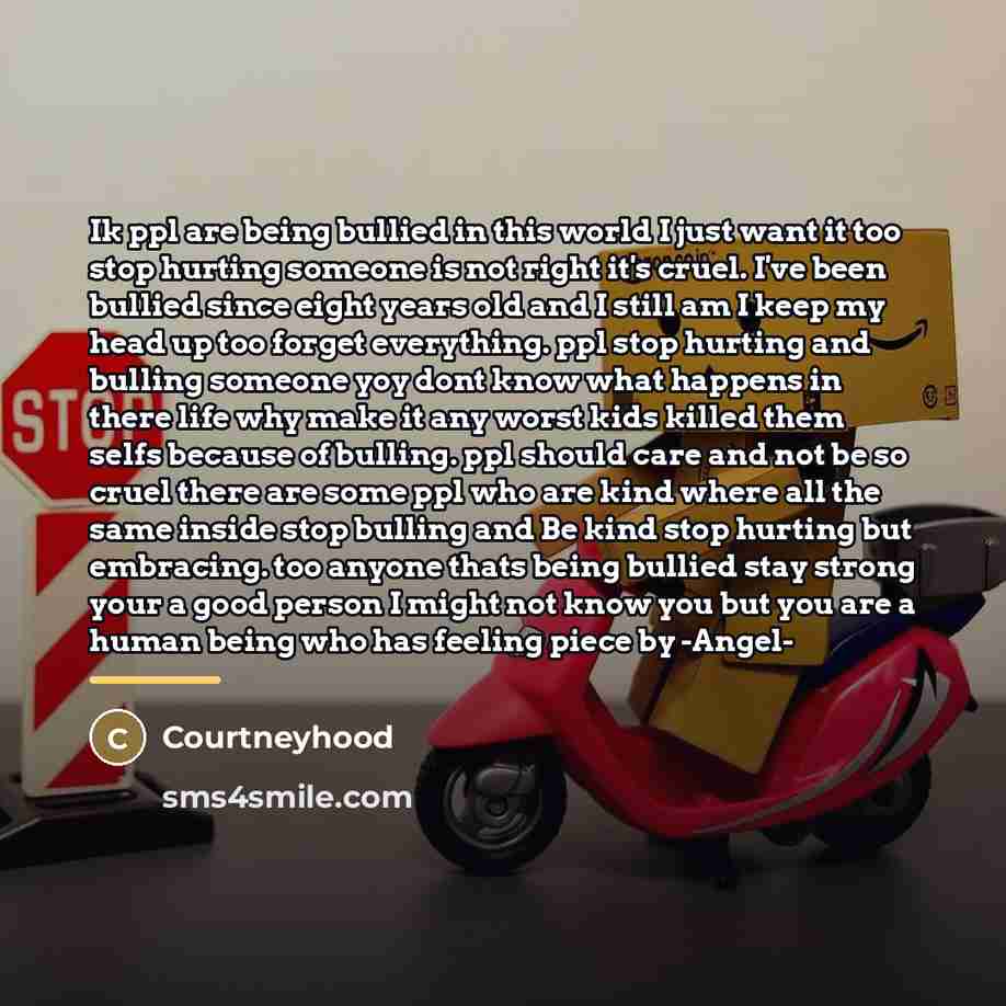 “Ik ppl are being bullied in this world I just…” quote by Courtneyhood