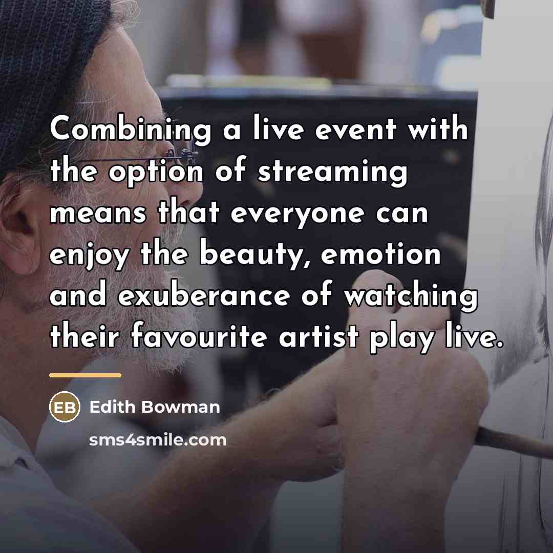 “Combining a live event with the option of streaming means…” quote by Edith Bowman