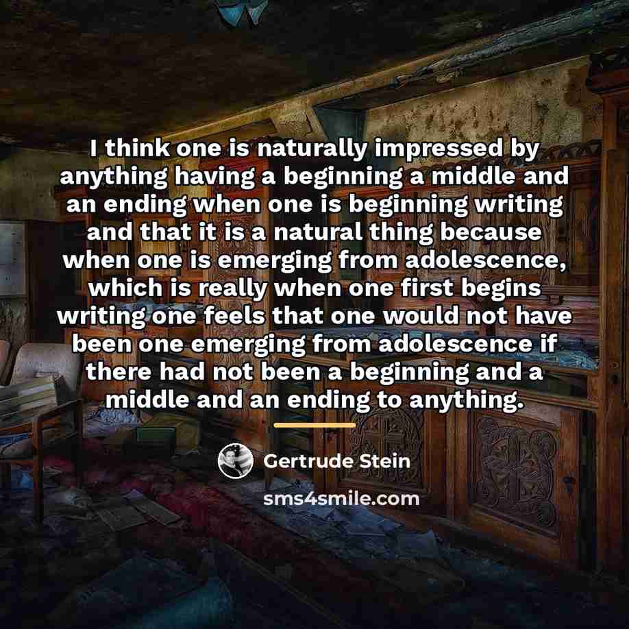 “I think one is naturally impressed by anything having a…” quote by Gertrude Stein