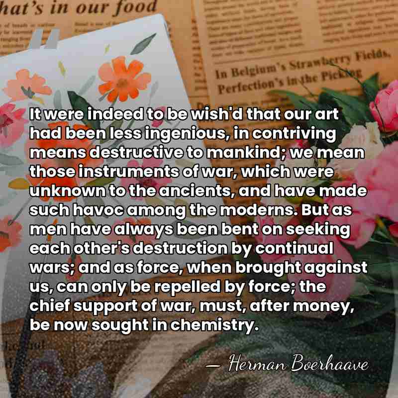 It were indeed to be wish'd that our art had been less&hellip; - Herman Boerhaave