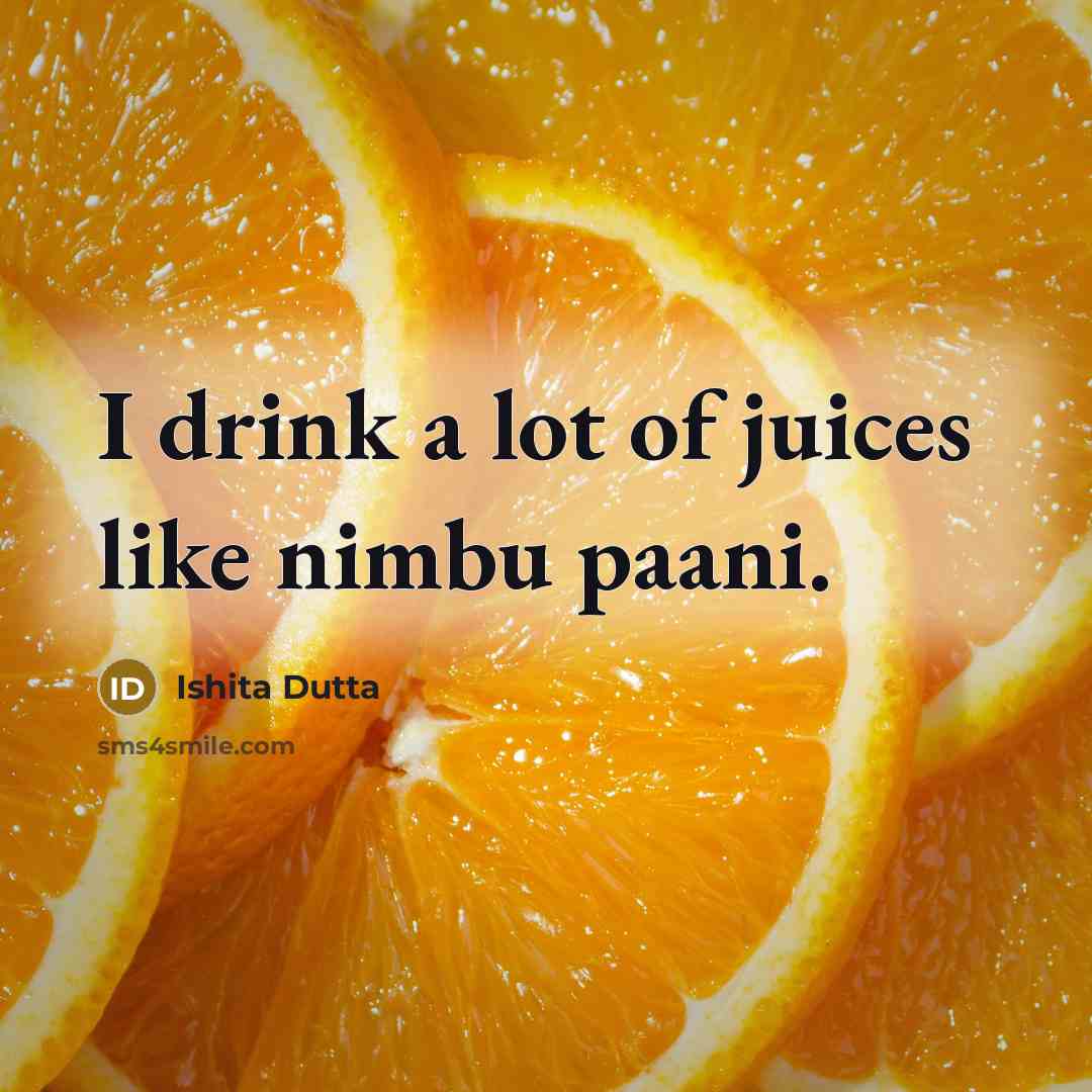 “I drink a lot of juices like nimbu paani.…” quote by Ishita Dutta