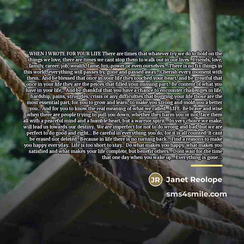 “WHEN I WROTE FOR YOUR LIFE There are times that…” quote by Janet Reolope