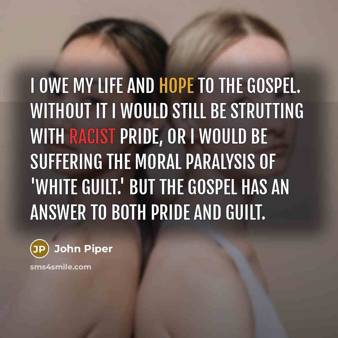 “I owe my life and hope to the gospel. Without…” quote by John Piper