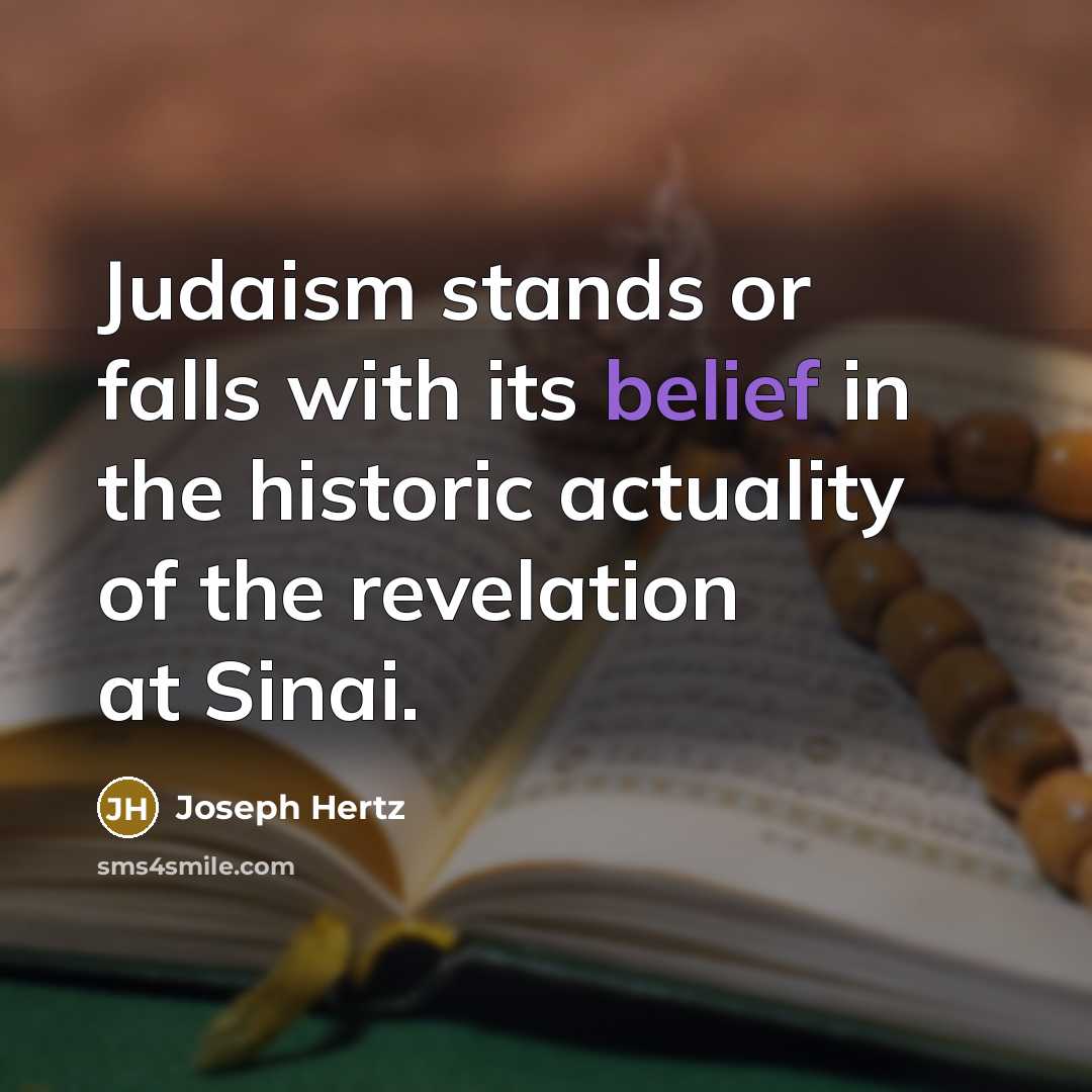 “Judaism stands or falls with its belief in the historic…” quote by Joseph Hertz