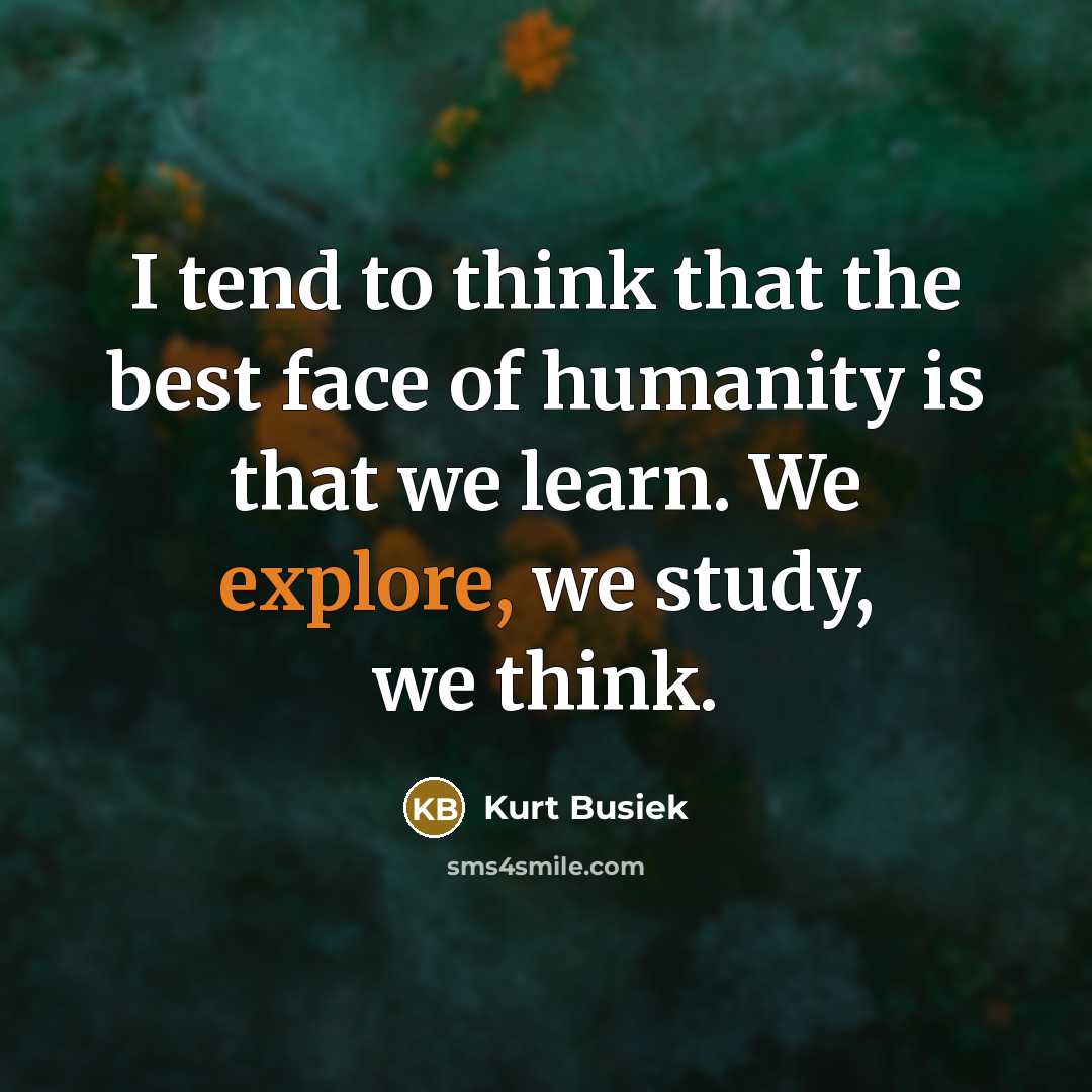 “I tend to think that the best face of humanity…” quote by Kurt Busiek