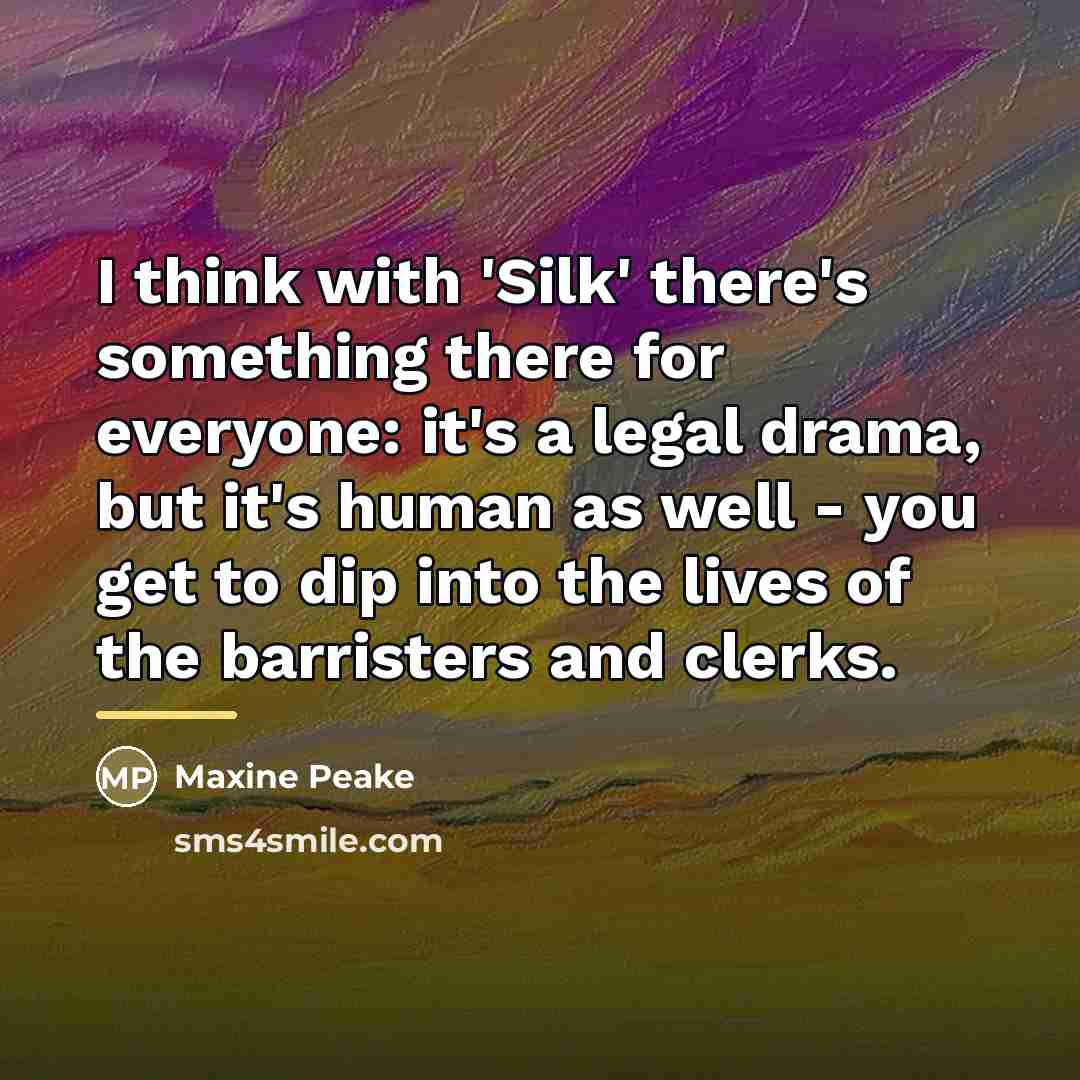 “I think with 'Silk' there's something there for everyone: it's…” quote by Maxine Peake