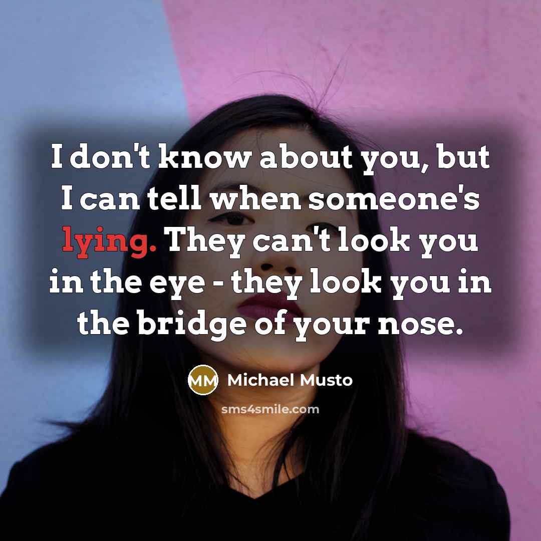 “I don't know about you, but I can tell when…” quote by Michael Musto