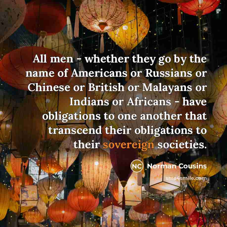 “All men - whether they go by the name of…” quote by Norman Cousins