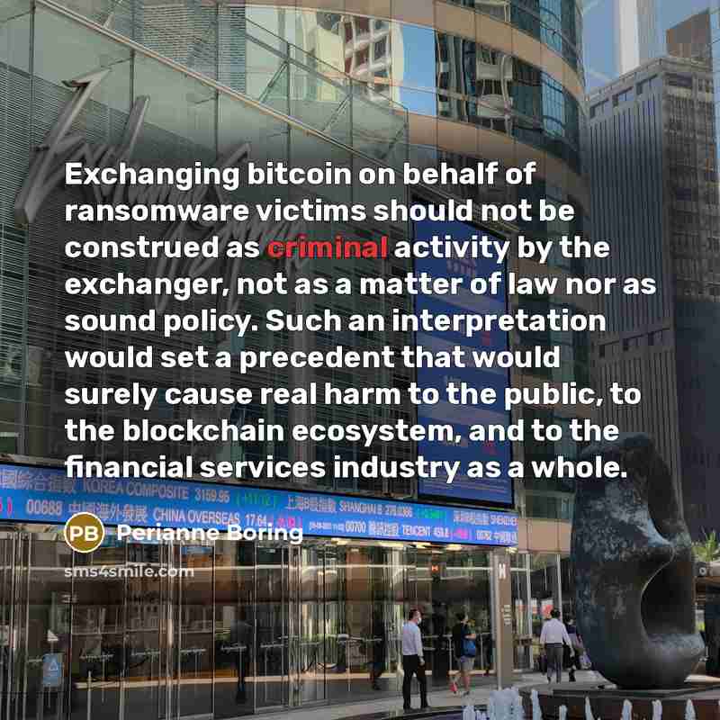 “Exchanging bitcoin on behalf of ransomware victims should not be…” quote by Perianne Boring