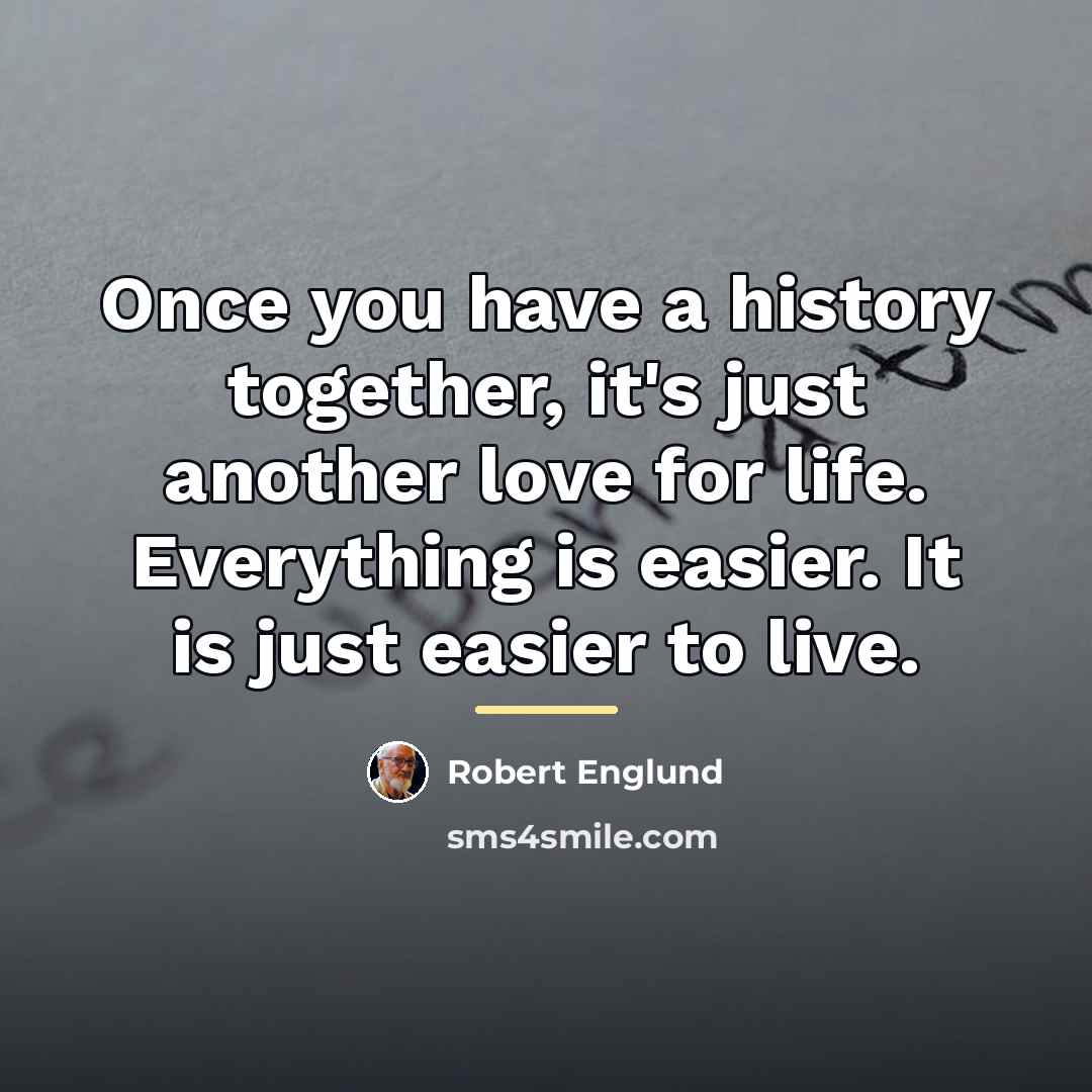 “Once you have a history together, it's just another love…” quote by Robert Englund