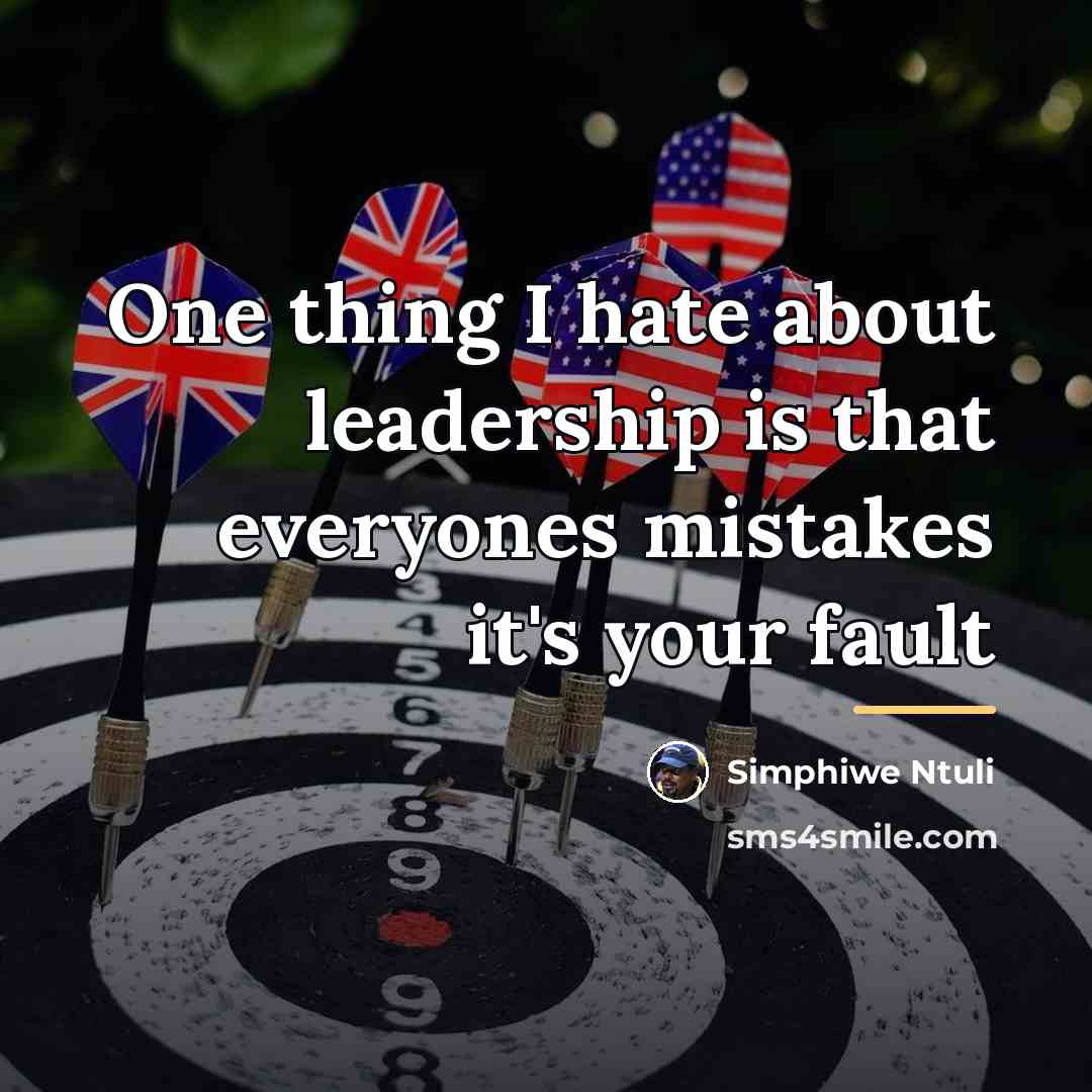 “One thing I hate about leadership is that everyones mistakes…” quote by Simphiwe Ntuli