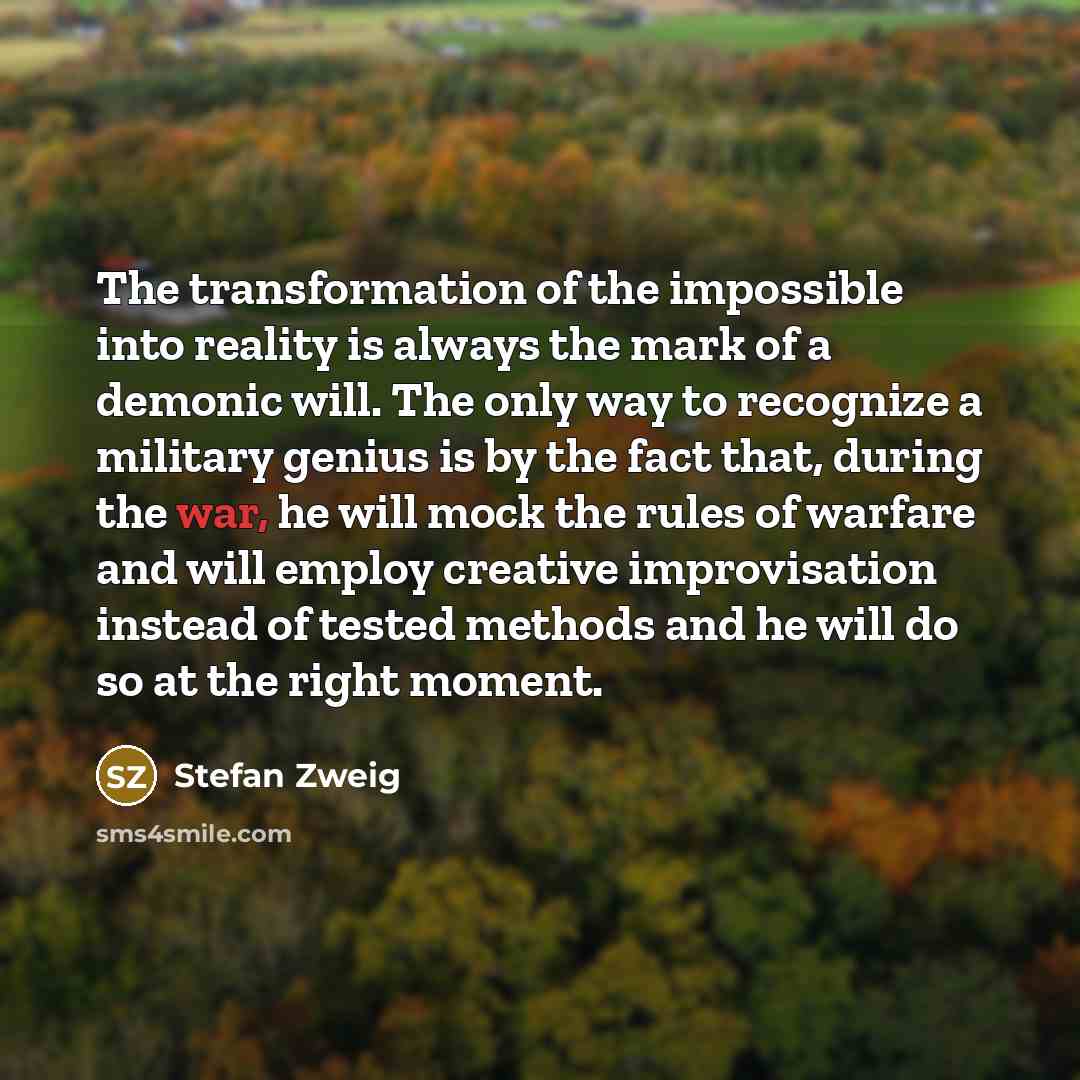 “The transformation of the impossible into reality is always the…” quote by Stefan Zweig