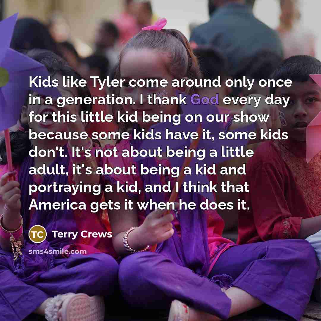 “Kids like Tyler come around only once in a generation.…” quote by Terry Crews