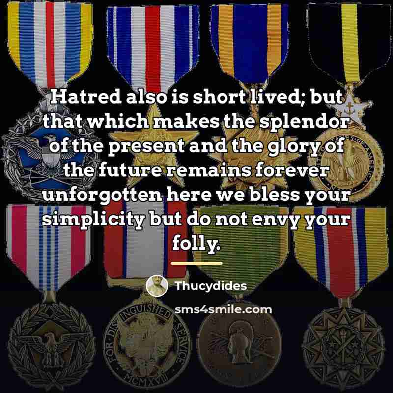 “Hatred also is short lived; but that which makes the…” quote by Thucydides