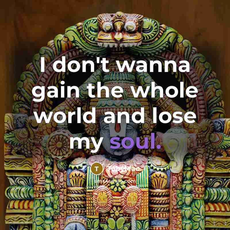 “I don't wanna gain the whole world and lose my…” quote by TobyMac