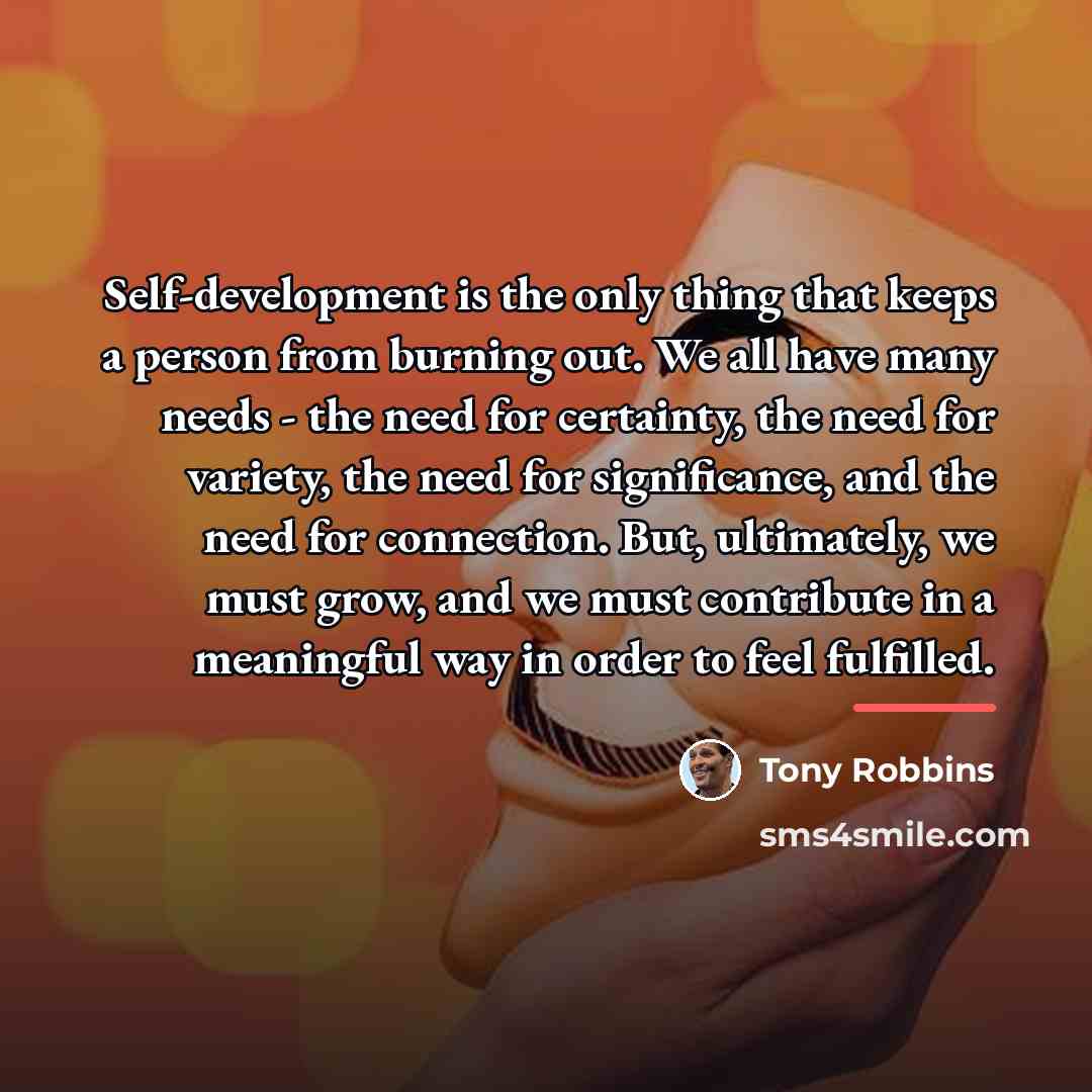 “Self-development is the only thing that keeps a person from…” quote by Tony Robbins