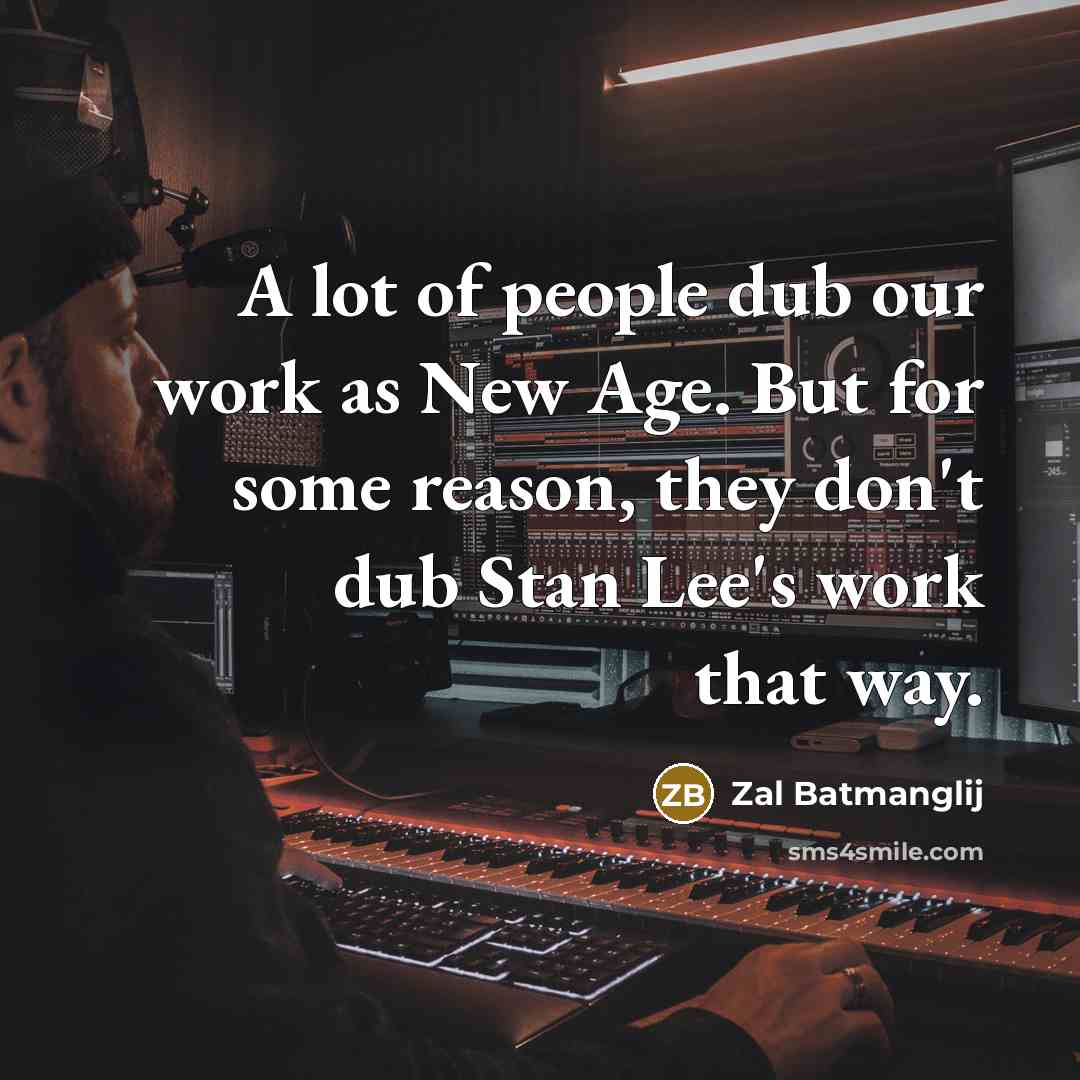 “A lot of people dub our work as New Age.…” quote by Zal Batmanglij