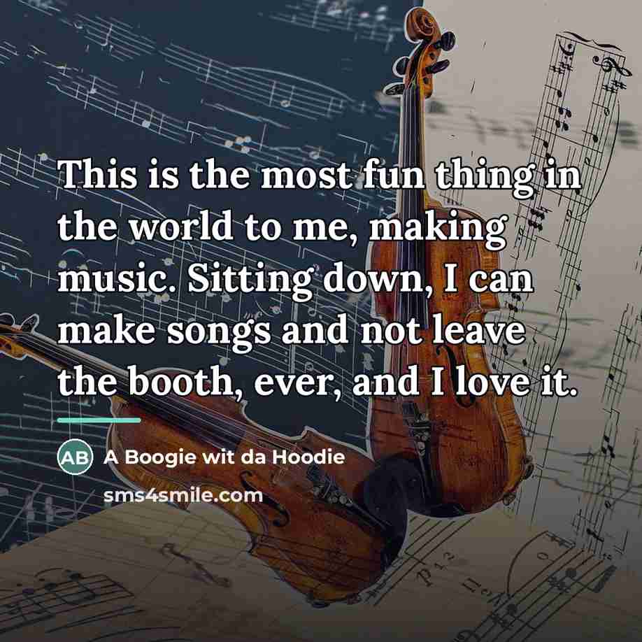 “This is the most fun thing in the world to…” quote by A Boogie wit da Hoodie