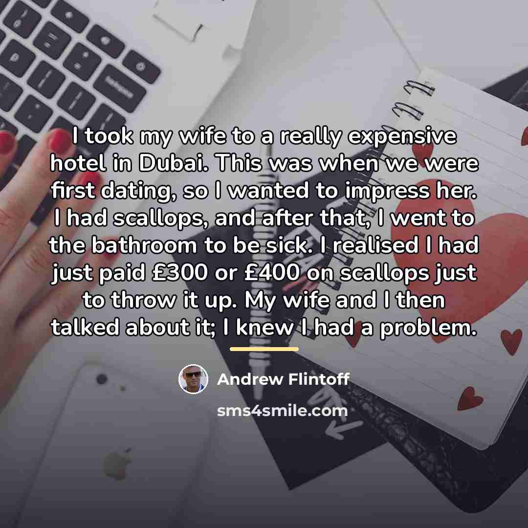 “I took my wife to a really expensive hotel in…” quote by Andrew Flintoff
