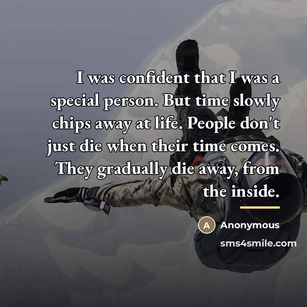 “I was confident that I was a special person. But…” quote by Anonymous