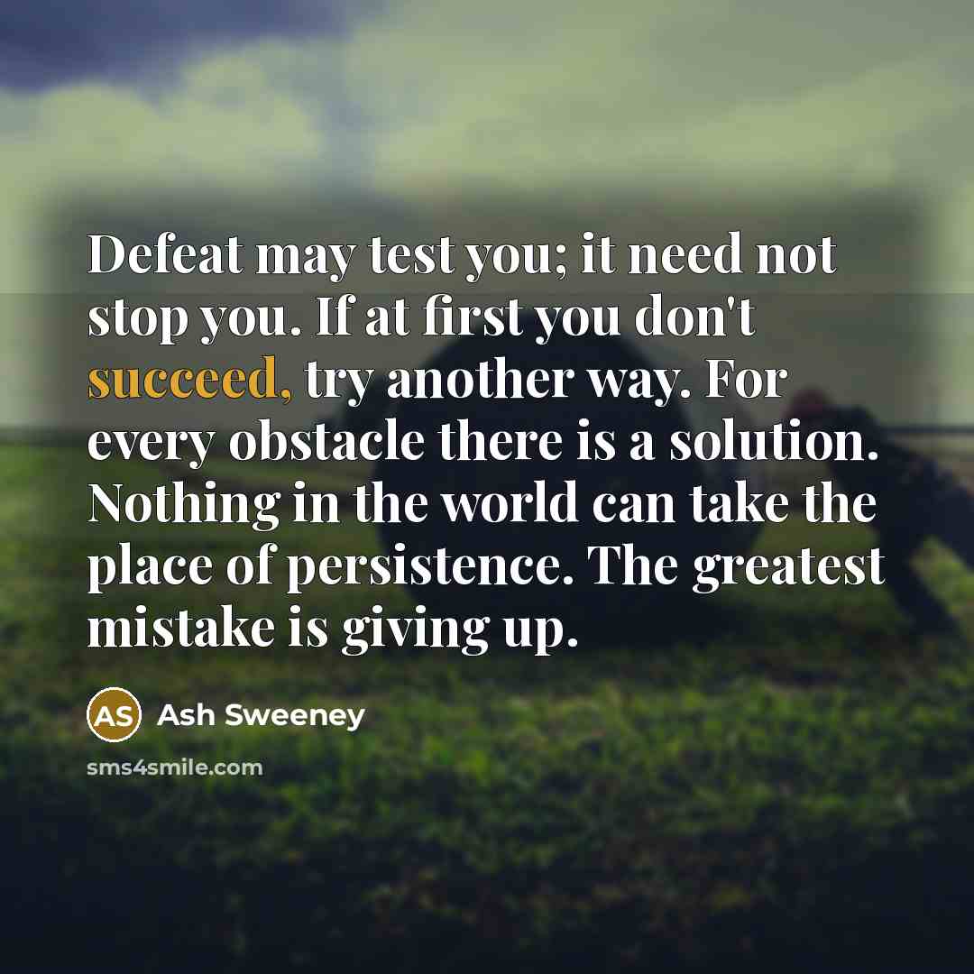 “Defeat may test you; it need not stop you. If…” quote by Ash Sweeney