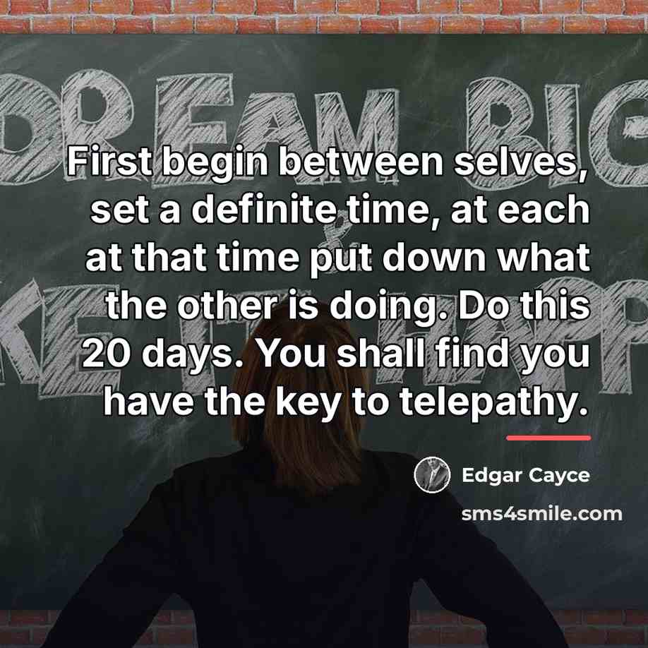 “First begin between selves, set a definite time, at each…” quote by Edgar Cayce